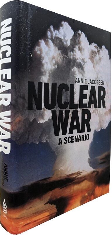 Nuclear War. A Scenario (hardback), Annie Jacobsen - купити за
