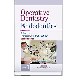 Operative Dentistry. Endodontics: in 2 volumes. Volume...