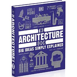 The Architecture Book: Big Ideas Simply Explained