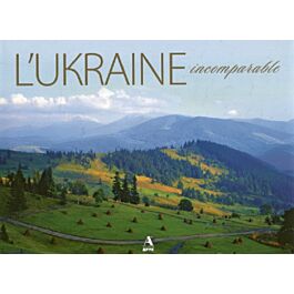 L'Ukraine incomparable