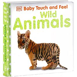 Baby Touch and Feel Wild Animals