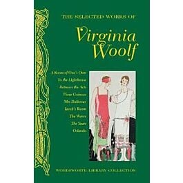The Selected Works of Virginia Woolf