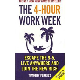The 4-Hour Work Week : Escape the 9-5, Live Anywhere...
