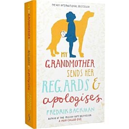 My Grandmother Sends Her Regards & Apologises