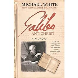 Galileo Antichrist: A Biography
