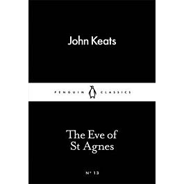 The Eve of St Agnes (Penguin Little Black Classics...