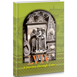 Lviv. A Journey Through Time