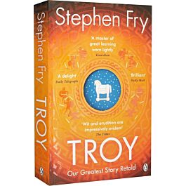 Troy. Our Greatest Story Retold