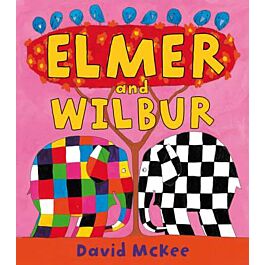 Elmer and Wilbur : Board Book