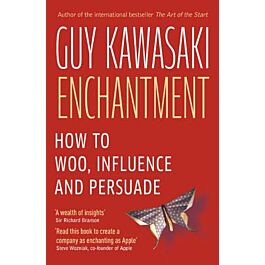 Enchantment. The Art of Changing Hearts, Minds and...