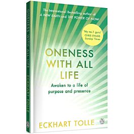 Oneness With All Life: Awaken to a life of purpose...