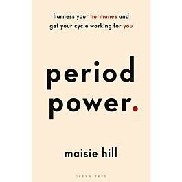 Period Power. Harness Your Hormones and Get Your Cycle...