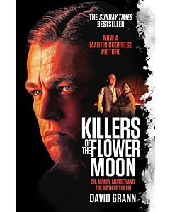 Фото - Killers of the Flower Moon. Oil, Money, Murder and the Birth of the FBI