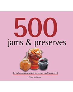 Фото - 500 Jams & Preserves. The Only Condendium of Jams & Preserves You'll Ever Need