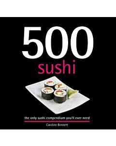 Фото - 500 Sushi Dishes. The Only Sushi Compendium You'll Ever Need