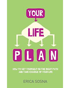Фото - Your Life Plan. How to set yourself on the right path and take charge of your life