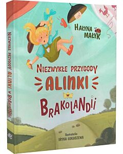 Фото - Niezwykłe przygody Alinki w Brakolandii