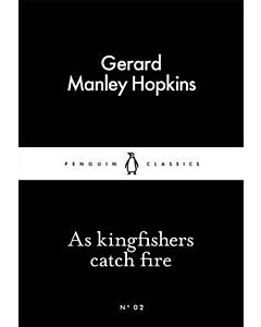 Фото - As Kingfishers Catch Fire (Penguin Little Black Classics №02)