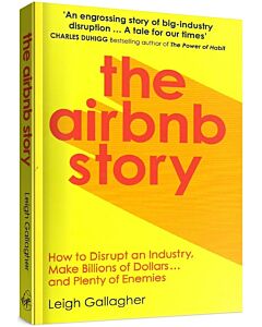 Фото - The Airbnb Story. How Three Guys Disrupted an Industry, Made Billions of Dollars