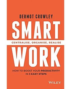 Фото - Smart Work. Centralise, Organise, Realise