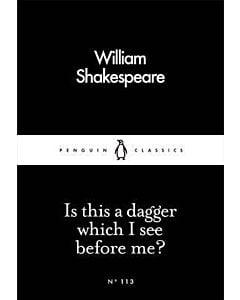 Фото - Is This a Dagger Which I See Before Me? (Penguin Little Black Classics №113)