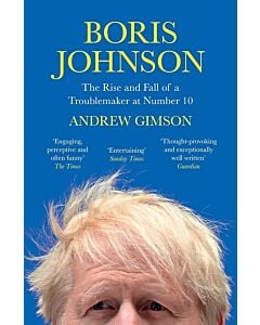 Фото - Boris Johnson. The Rise and Fall of a Troublemaker at Number 10