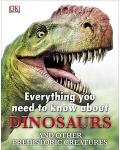 Фото - Everything You Need to Know about Dinosaurs and other prehistoric creatures