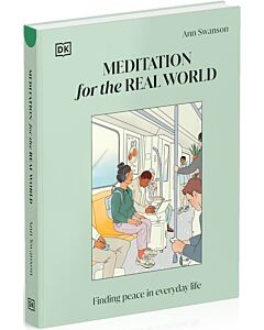 Фото - Meditation for the Real World. Finding Peace in Everyday Life