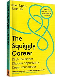 Фото - The Squiggly Career. Ditch the Ladder, Discover Opportunity, Design Your Career