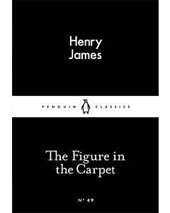 Фото - The Figure in the Carpet (Penguin Little Black Classics №49)