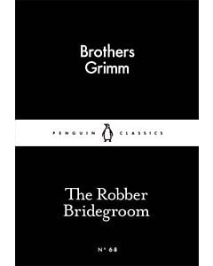 Фото - The Robber Bridegroom (Penguin Little Black Classics №68)