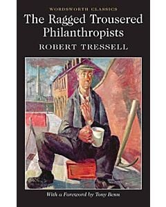 Фото - The Ragged Trousered Philanthropists (Wordsworth Classics)