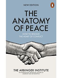Фото - The Anatomy of Peace. How to Resolve the Heart of Conflict