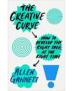 Фото - The Creative Curve. How to Develop the Right Idea, at the Right Time