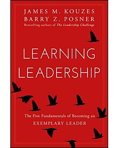 Фото - Learning Leadership. The Five Fundamentals of Becoming an Exemplary Leader