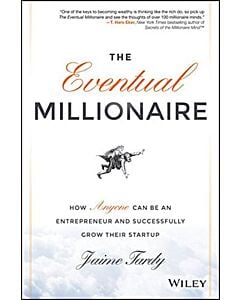 Фото - The Eventual Millionaire. How Anyone Can Be an Entrepreneur and Successfully Grow Their Startup