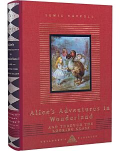 Фото - Alice's Adventures in Wonderland and Through the Looking Glass (Everyman's Library Children's)