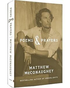 Фото - Poems & Prayers. Matthew McConaughey's brand new inspirational book