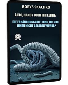 Фото - E-book: Auto, Handy oder Ihr Leben: Die Ernährungsanleitung, die nur inhnen nicht gegeben wurde?