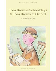 Фото - Tom Brown's Schooldays & Tom Brown at Oxford (Wordsworth Children's Classics)