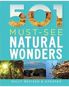Фото - 501 Must-See Natural Wonders