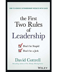 Фото - The First Two Rules of Leadership. Don't Be Stupid. Don't Be a Jerk