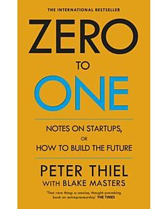 Фото - Zero to One. Notes on Start Ups, or How to Build the Future