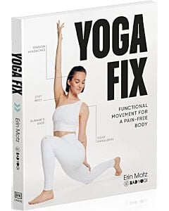 Фото - Yoga Fix. Functional Movement for a Pain-Free Body