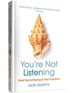 Фото - You're Not Listening: What You're Missing and Why It Matters