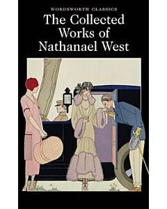 Фото - The Collected Works of Nathanael West (Wordsworth Classics)