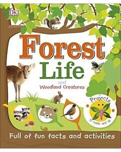 Фото - Forest Life and Woodland Creatures. Full of Fun Facts and Activities