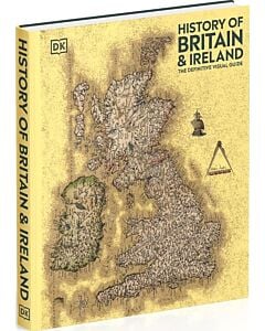 Фото - History of Britain & Ireland. The Definitive Visual Guide