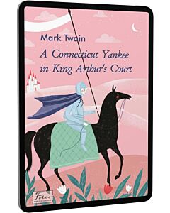 Фото - E-book: A Connecticut Yankee in King Arthur's Court (Folio World's Classics)