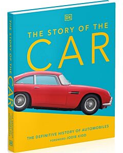 Фото - The Story of the Car: The Definitive History of Automobiles